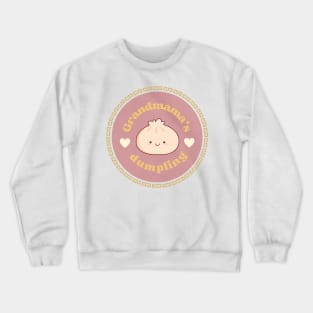 Grandmama's Dumpling Crewneck Sweatshirt